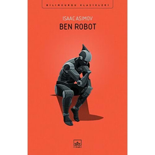 Ben Robot - Isaac Asimov - İthaki Yay.
