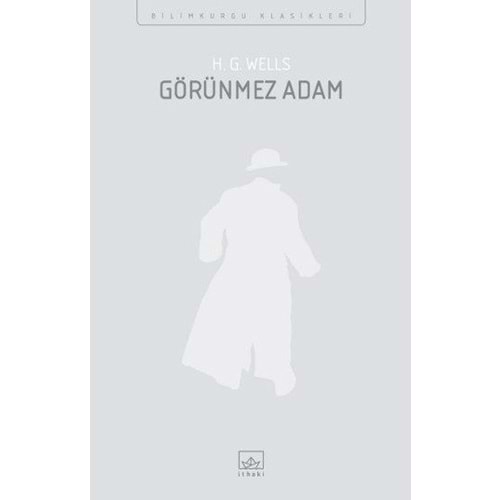 Görünmez Adam - H. G. Wells - İthaki Yay.