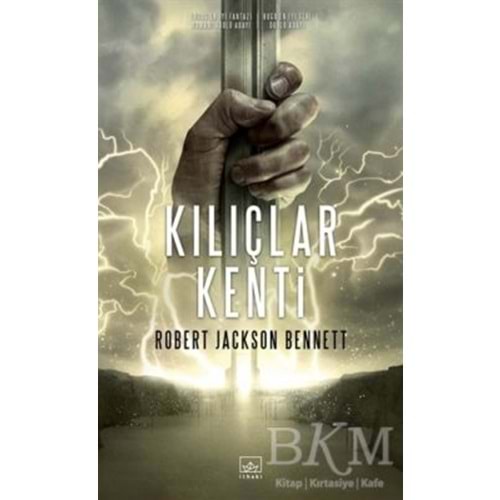 Kılıçlar Kenti - Robert Jackson Bennett - İthaki Yayınları