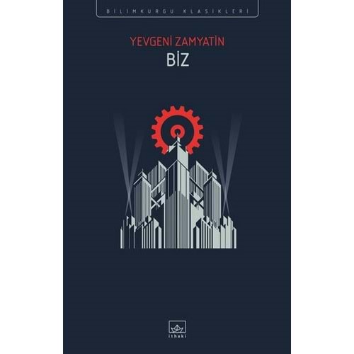 Biz - Yevgeniy İvanoviç Zamyatin - İthaki Yayınları