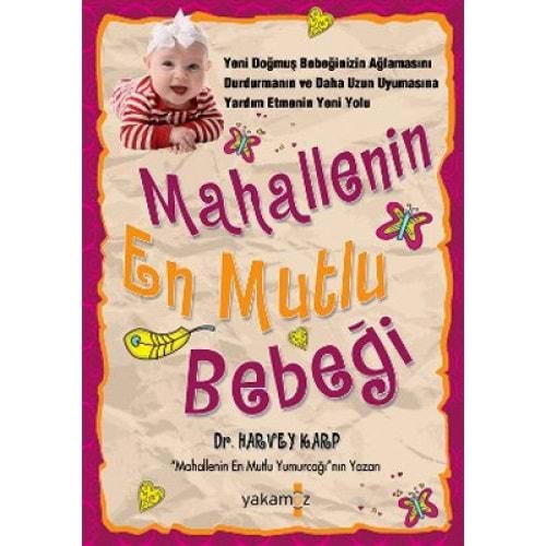 Mahallenin En Mutlu Bebeği - Harvey Karp - Yakamoz Yayınevi