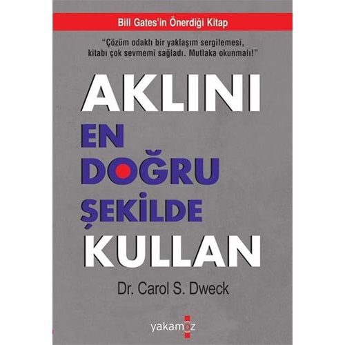 Aklını En Doğru Şekilde Kullan - S. Dweck - Yakamoz Yayınları