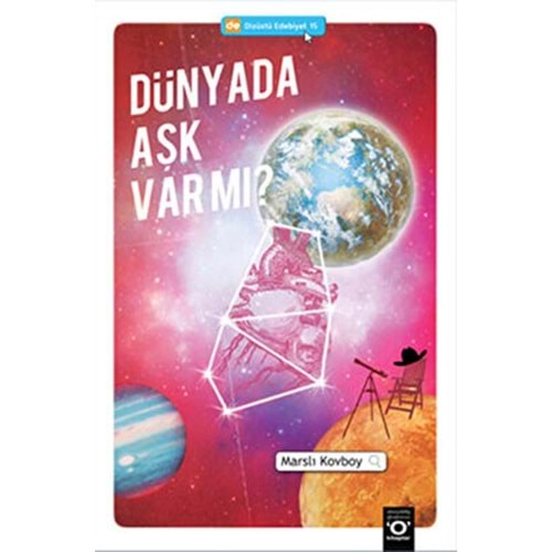 Dünyada Aşk Var mı? - Marslı Kovboy - Okuyan Us Yayınları