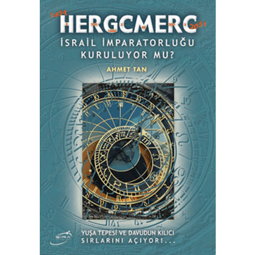 Hergcmerc İsrail İmparatorluğu Kuruluyor mu? - Serhat Ahmet Tan - Şira Yayınları