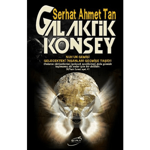 Galaktik Konsey - Serhat Ahmet Tan - Şira Yayınları