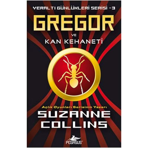 Gregor ve Kan Kehaneti Yeraltı Günlükleri Serisi 3.Kitap - S. Collins