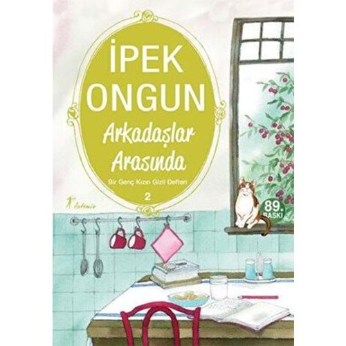 Bir Genç Kızın Gizli Defteri 2 Arkadaşlar Arasında - İpek Ongun - Arte