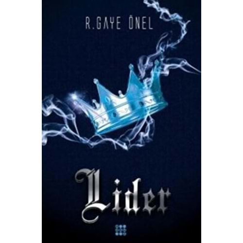 Lider - R. Gaye Önel - Dokuz Yayınları