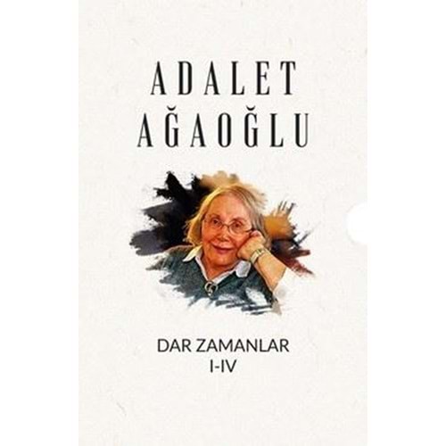 Dar Zamanlar Seti (4 Kitap) - Adalet Ağaoğlu - Boğaziçi Üniversitesi Yayınevi