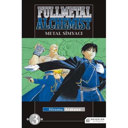 Fullmetal Alchemist Çelik Simyacı 3 - Hiromu Arakawa - Akılçelen Kitap