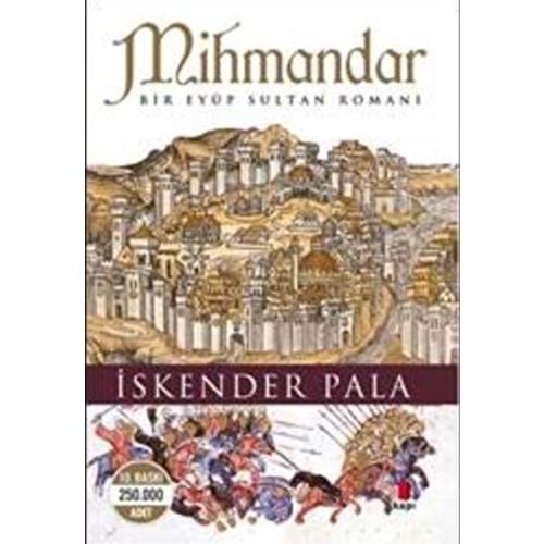 Mihmandar - İskender Pala - Kapı Yay.