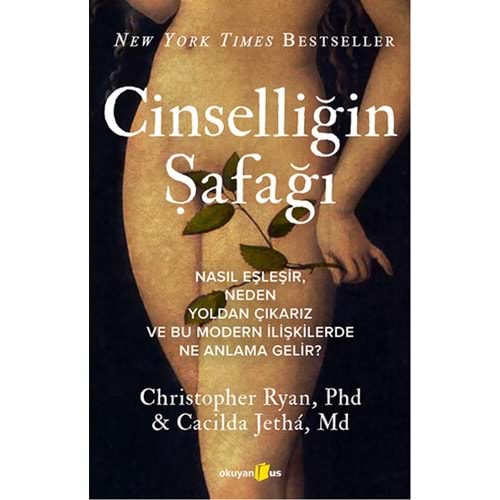 Cinselliğin Şafağı - Christopher Ryan - Okuyan Us Yayınları