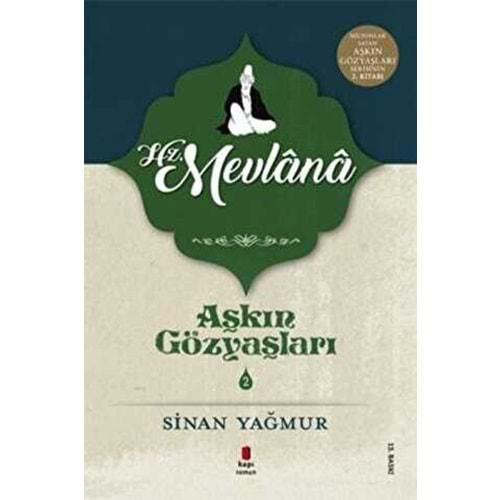 Aşkın Gözyaşları 2 - Mevlana - Sinan Yağmur - Kapı Yay.