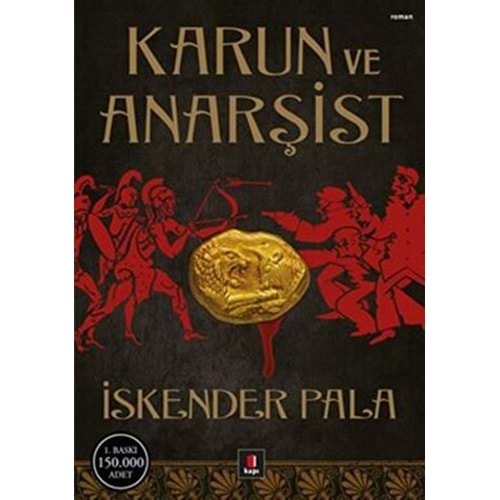 Karun ve Anarşist - İskender Pala - Kapı Yay.