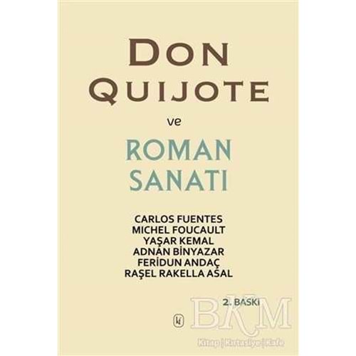 Don Quijote ve Roman Sanatı - Adnan Binyazar - Kafe Kültür Yayıncılık