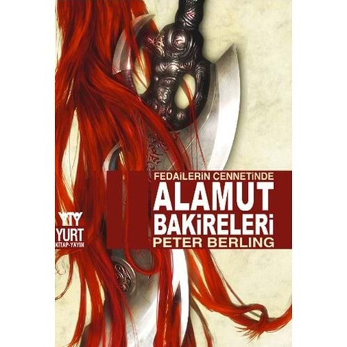 Fedailerin Cennetinde Alamut Bakireleri - Peter Berling - Yurt Kitap