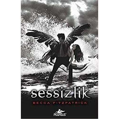 Sessizlik Hush Hush Serisi 3. Kitap - Becca Fitzpatrick - Pegasus