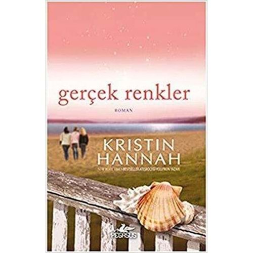 Gerçek Renkler - Kristin Hannah - Pegasus