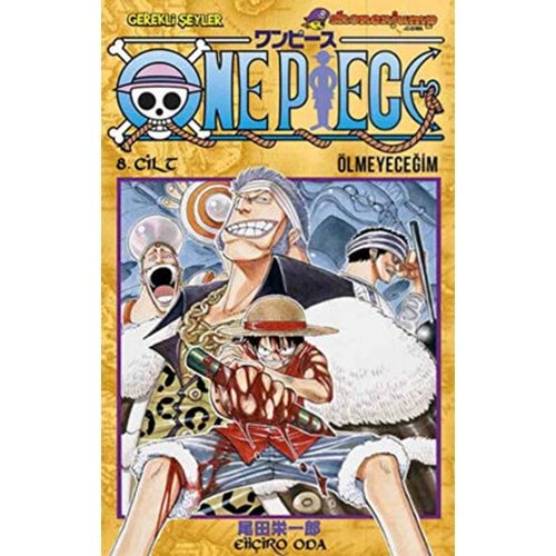 One Piece 8. Cilt Ölmeyeceğim - Eiiçiro Oda - Gerekli Şeyler