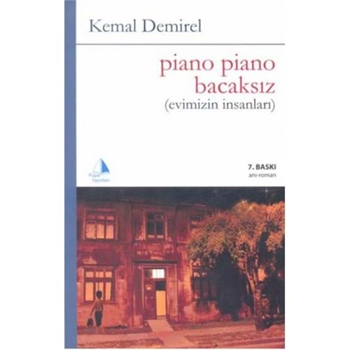 Piano Piano Bacaksız - Kemal Demirel - Pupa Yayınları
