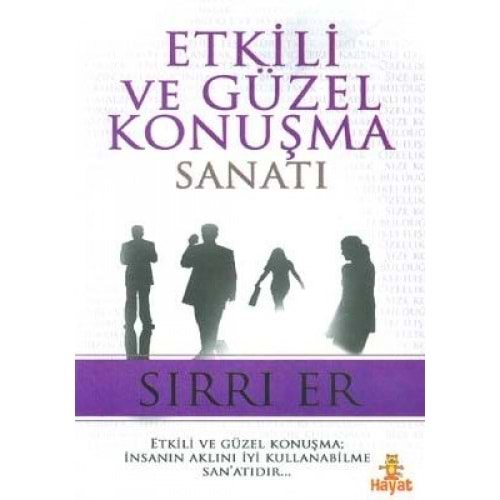 Etkili Ve Güzel Konuşma Sanatı - Sırrı Er - Hayat Yay.
