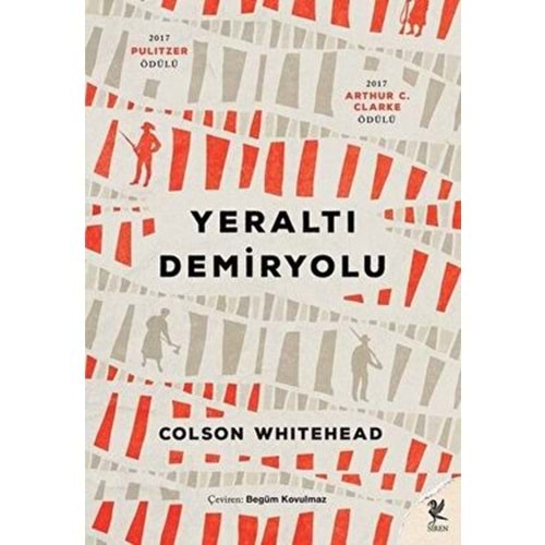 Yeraltı Demiryolu - Colson Whitehead - Siren Yayınları