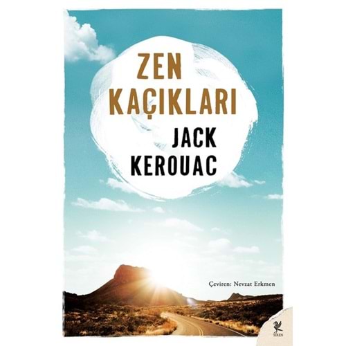 Zen Kaçıkları - Nevzat Erkmen, Jack Kerouac - Siren Yayınları