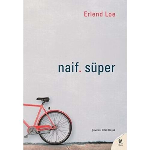 Naif. Süper - Erlend Loe - Siren Yayınları