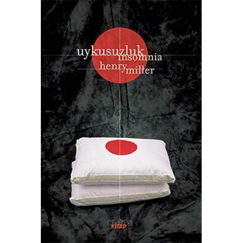 Uykusuzluk Insomnia - Henry Miller - Notos
