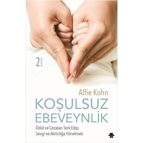 Koşulsuz Ebeveynlik - Alfie Kohn - Görünmez Adam Yay.
