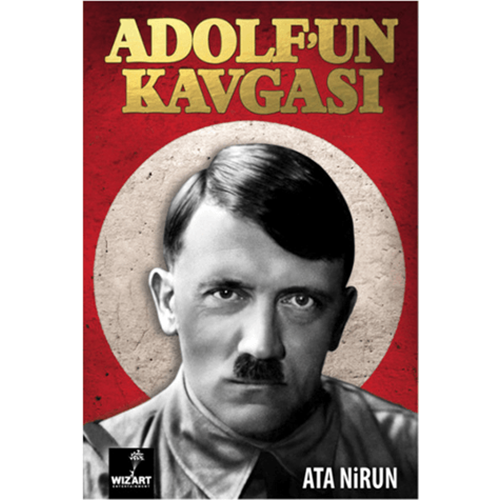 Adolf'un Kavgası - Ata Nirun - Wizart Yayınları