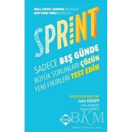 Sprint : Sadece Beş Günde Büyük Sorunları Çözün - Jake Knapp - Buzdağı