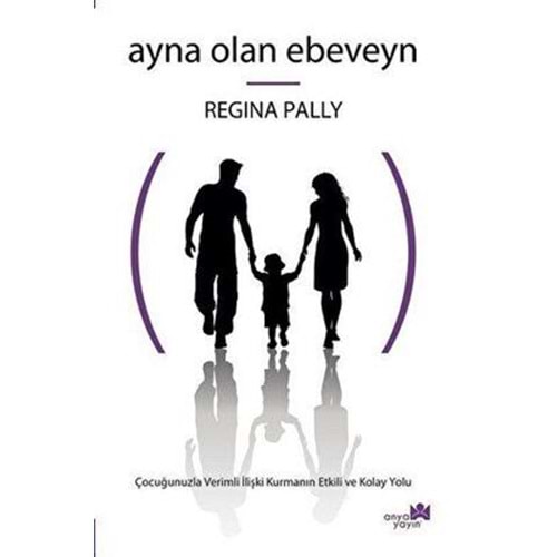 Ayna Olan Ebeveyn - Regina Pally - Anya Yayın