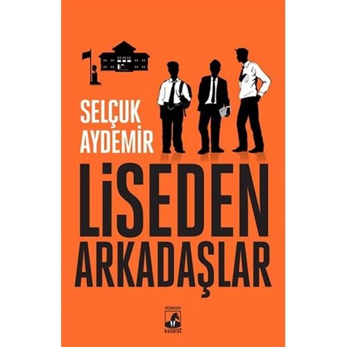 Liseden Arkadaşlar - Selçuk Aydemir - Küsurat
