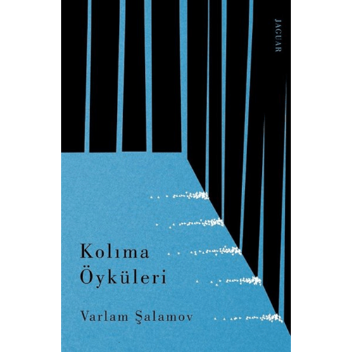 Kolıma Öyküleri - Varlam Şalamov - Jaguar Kitap