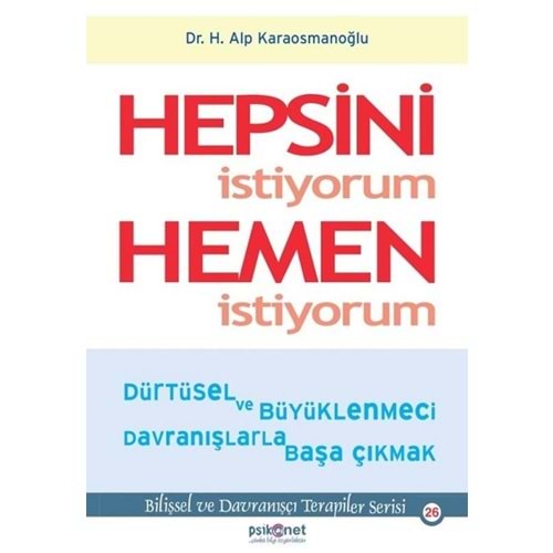 Hepsini İstiyorum Hemen İstiyorum - Hasan Alp Karaosmanoğlu - Psikonet