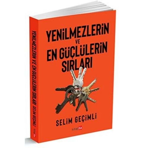 Yenilmezlerin ve En Güçlülerin Sırları - Selim Geçimli - Kitapita