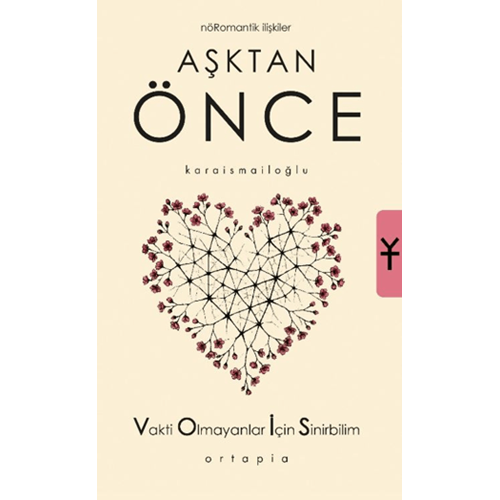 Aşktan Önce - Serkan Karaismailoğlu - Ortapia Yayınları
