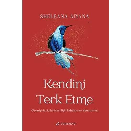 Kendini Terk Etme - Sheleana Aıyana - Serenad
