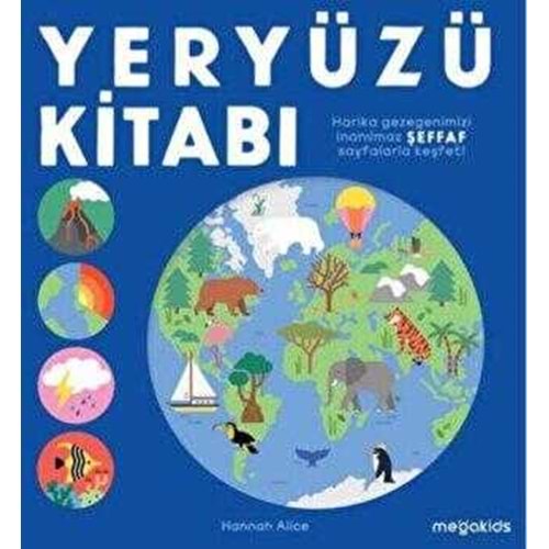 Yeryüzü Kitabı - Hannah Alice - Megakids Yayıncılık