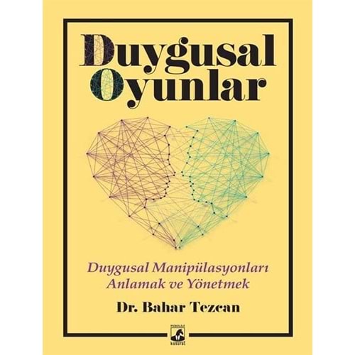 Duygusal Oyunlar - Bahar Tezcan - Küsurat Yayınları