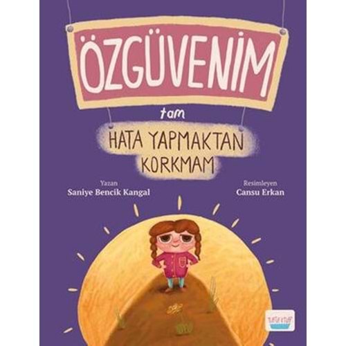 Özgüvenim Tam Hata Yapmaktan Korkmam - Saniye Bencik Kangal - Turta Kitap