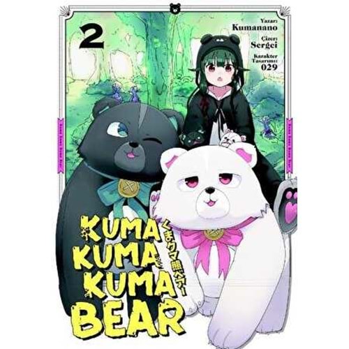 Kuma Kuma Kuma Bear 02 - Kumanano - Kayıp Kıta Yayınları
