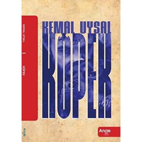 Köpek - Kemal Uysal - Ange Yayınları