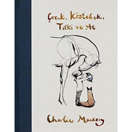 Çocuk Köstebek Tilki ve At Ciltli - Charlie Mackesy - Mundi