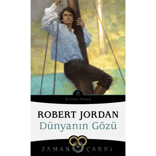 Dünyanın Gözü - Zaman Çarkı 1 - Robert Jordan - İthaki Yayınları