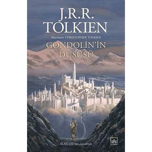 Gondolin’in Düşüşü - J. R. R. Tolkien - İthaki Yayınları