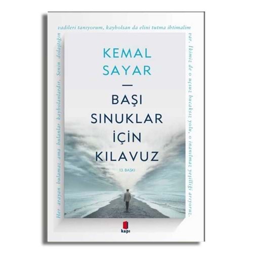 Başı Sınuklar için Kılavuz - Kemal Sayar - Kapı Yayınları
