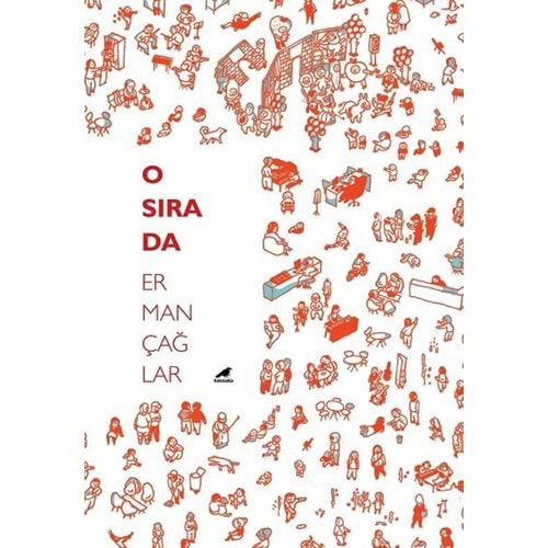 O Sırada - Erman Çağlar - Kara Karga Yayınları
