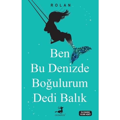 Ben Bu Denizde Boğulurum Dedi Balık-Cihat Yıldırım-Olimpos Yayınları